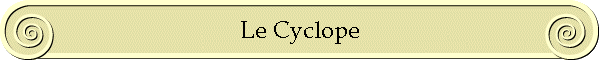 Le Cyclope