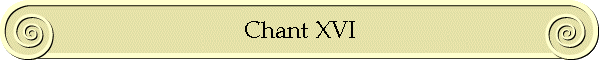 Chant XVI