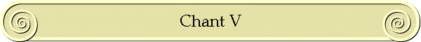 Chant V