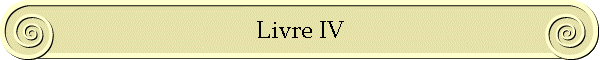 Livre IV
