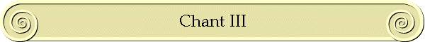 Chant III