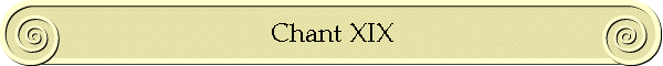 Chant XIX