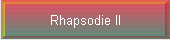 Rhapsodie II