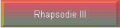 Rhapsodie III