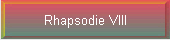 Rhapsodie VIII