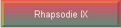 Rhapsodie IX