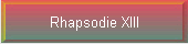 Rhapsodie XIII