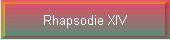 Rhapsodie XIV