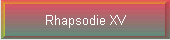 Rhapsodie XV