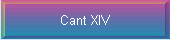 Cant XIV